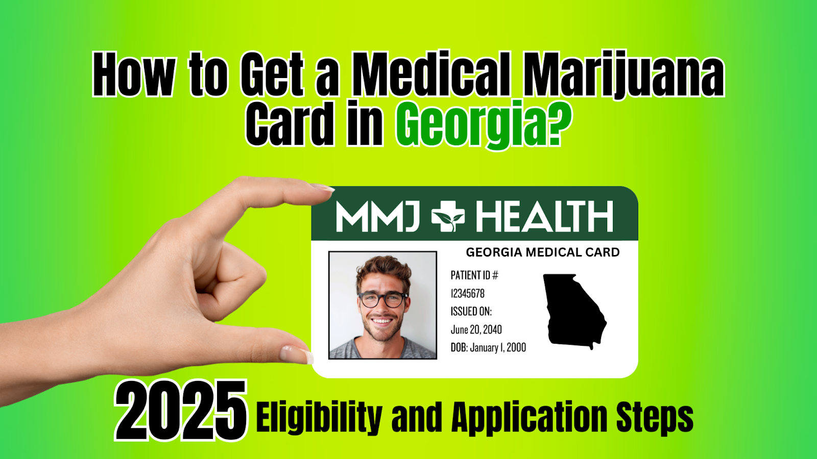 Cover image showing how to get a Georgia medical marijuana card in 2025 with MMJ Health, featuring a patient ID card and a bold title.