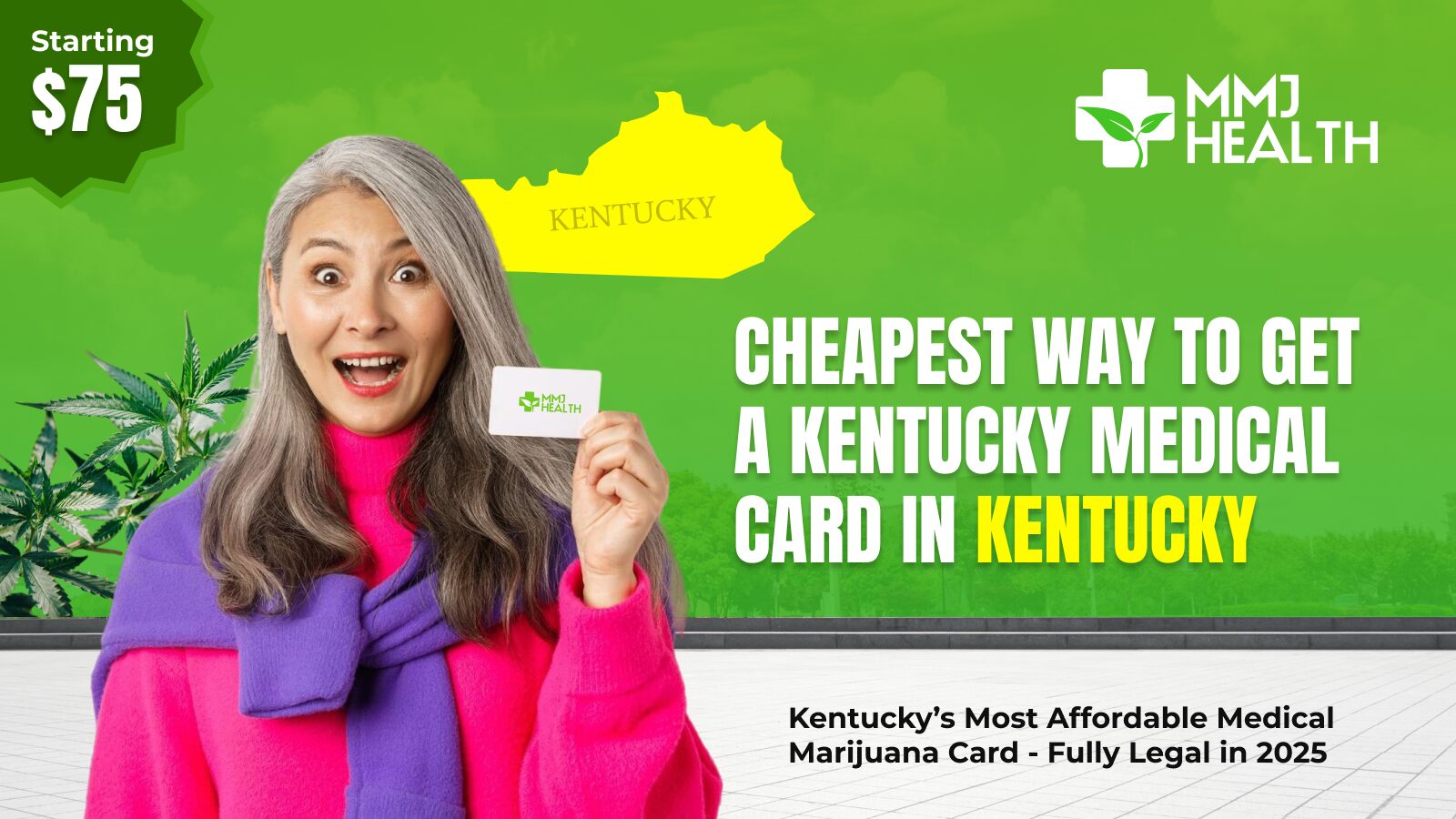 Kentucky medical cannabis card 2025 offer banner with $75 deal, cannabis leaf, woman holding medical ID.