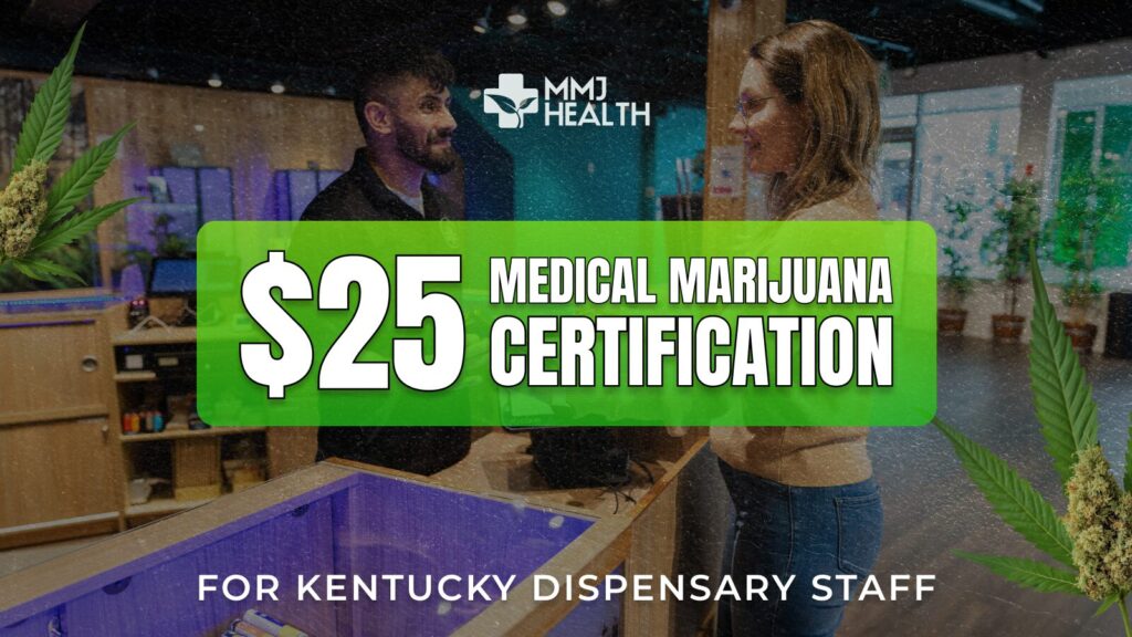 $25 Medical Marijuana Certification for Kentucky Dispensary Staff