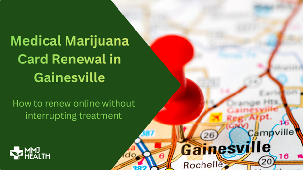 Map pin marking Gainesville with text about medical marijuana card renewal and online renewal guidance