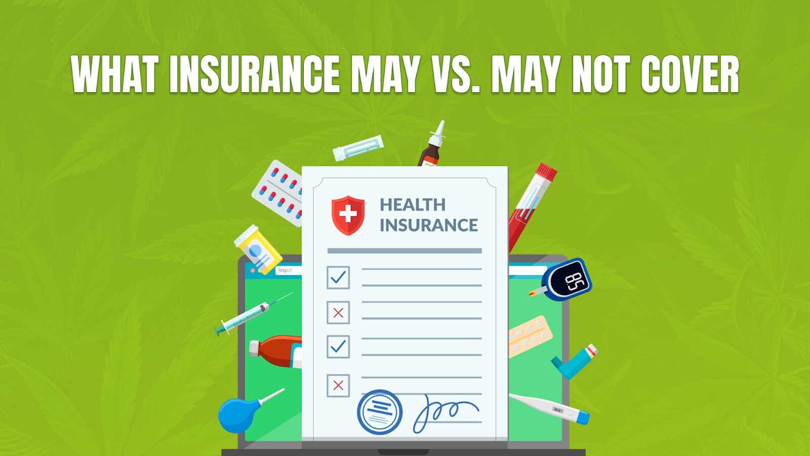 What insurance may or may not cover