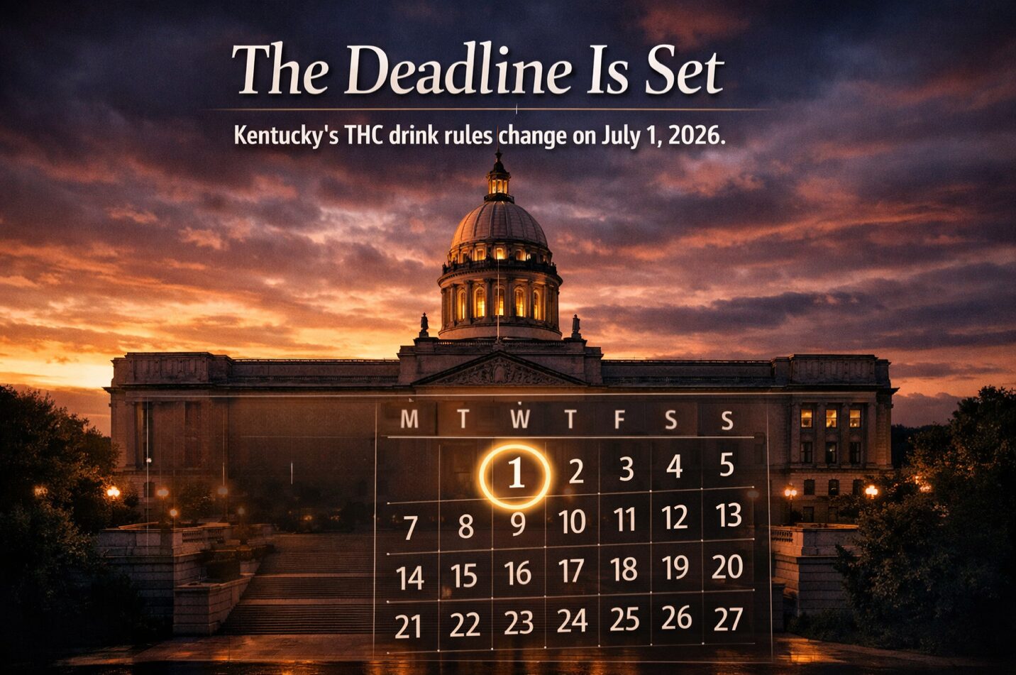 July 1 — the ABC regulatory deadline for THC beverage rules